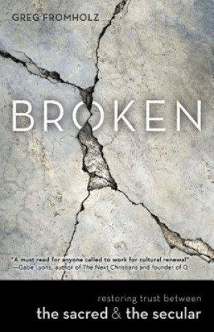 Könyv Broken Greg Fromholz
