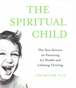 Audio The Spiritual Child Lisa Miller