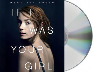 Audio If I Was Your Girl Meredith Russo