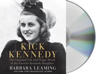 Audio Kick Kennedy Barbara Leaming