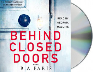 Audio Behind Closed Doors B. A. Paris