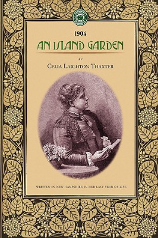 Kniha An Island Garden Celia Thaxter