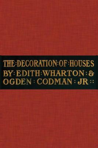 Könyv Decoration of Houses Edith Wharton