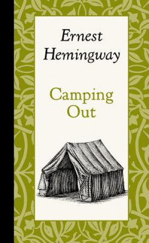 Könyv Camping Out Ernest Hemingway