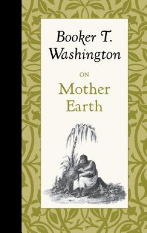 Carte On Mother Earth Booker T. Washington