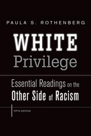 Książka White Privilege Paula S. Rothenberg