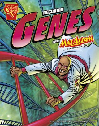Könyv Decoding Genes With Max Axiom, Super Scientist Amber J. Keyser