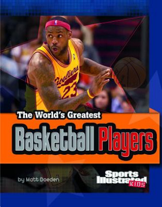 Carte The World's Greatest Basketball Players Matt Doeden