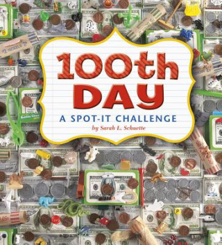 Knjiga 100th Day Sarah L. Schuette