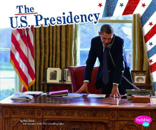 Book The U.S. Presidency Mari Schuh