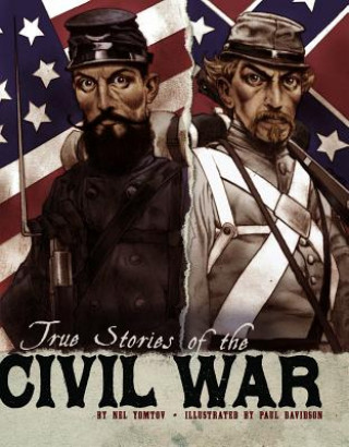 Kniha True Stories of the Civil War Nel Yomtov