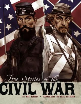 Book True Stories of the Civil War Nel Yomtov