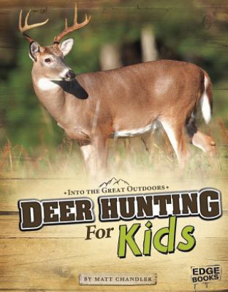 Book Deer Hunting for Kids Matt Chandler