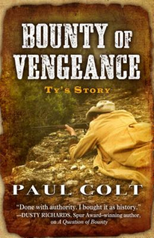 Kniha Bounty of Vengeance Paul Colt