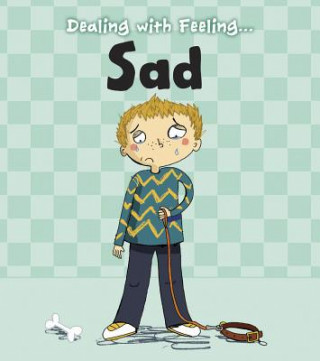 Könyv Dealing With Feeling Sad Isabel Thomas