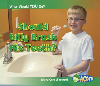 Kniha Should Billy Brush His Teeth? Rebecca Rissman