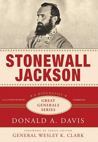 Audio Stonewall Jackson Donald A. Davis