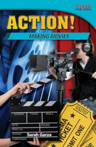 Книга Action! Making Movies Sarah Garza