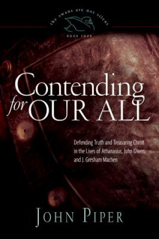 Libro Contending for Our All John Piper