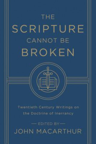 Book Scripture Cannot Be Broken John MacArthur