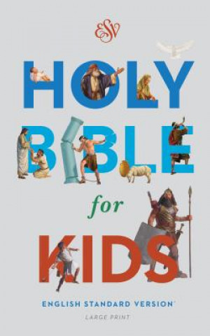 Książka ESV Holy Bible for Kids, Large Print Crossway Books