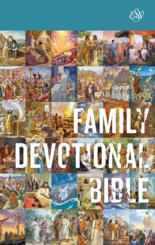 Kniha ESV Family Devotional Bible Crossway