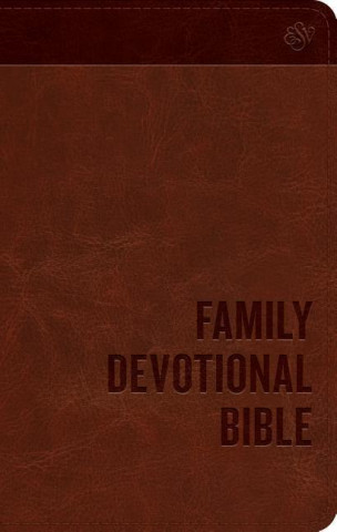 Kniha ESV Family Devotional Bible Crossway Books