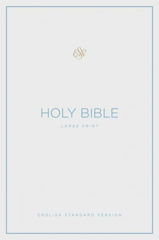 Knjiga ESV Large Print Bible 