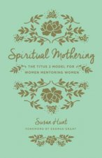 Carte Spiritual Mothering Susan Hunt