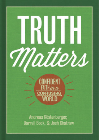 Kniha Truth Matters Andreas Kostenberger