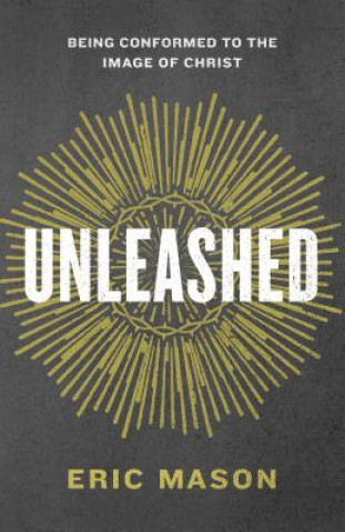 Книга Unleashed Eric Mason