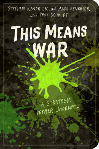 Book This Means War Alex Kendrick