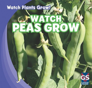 Книга Watch Peas Grow Therese Shea
