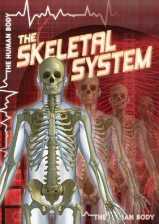 Knjiga The Skeletal System Greg Roza