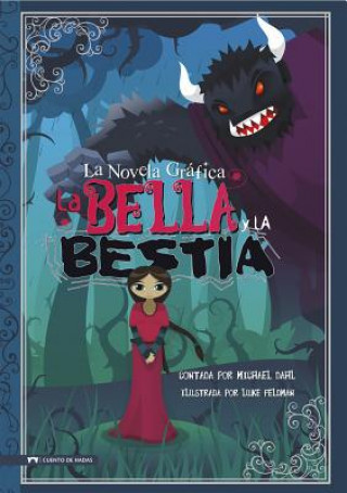 Kniha La Bella y La Bestia/ Beauty and the Beast Michael Dahl