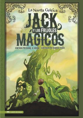 Książka Jack y los Frijoles Magicos / Jack and the Beanstalk Blake A. Hoena