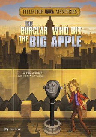 Kniha The Burglar Who Bit the Big Apple Steve Brezenoff