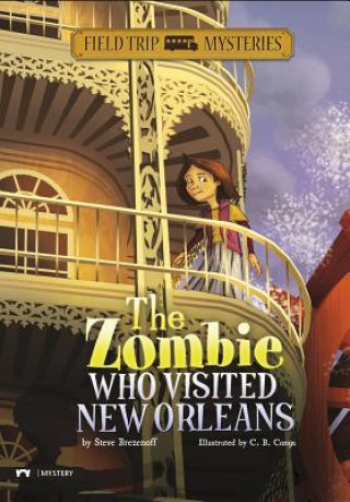 Book The Zombie Who Visited New Orleans Steve Brezenoff