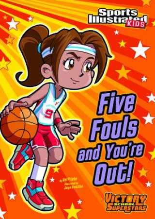 Книга Five Fouls and You're Out! Val Priebe
