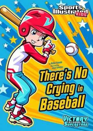 Книга There's No Crying in Baseball Anita Yasuda