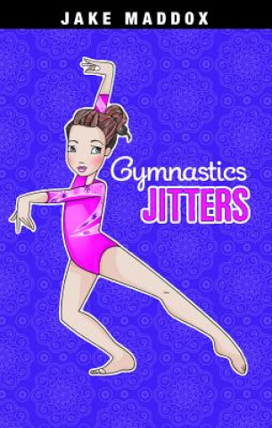 Kniha Gymnastics Jitters Jake Maddox