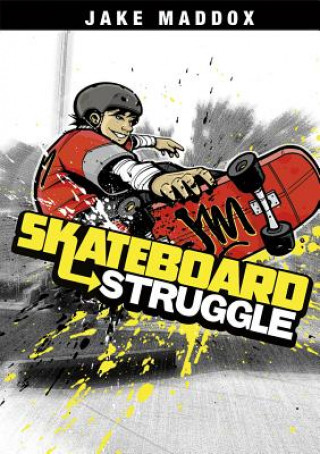 Książka Skateboard Struggle Jake Maddox