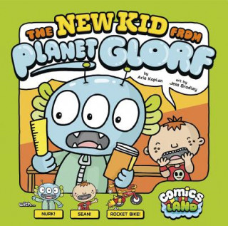 Carte The New Kid from Planet Glorf Arie Kaplan