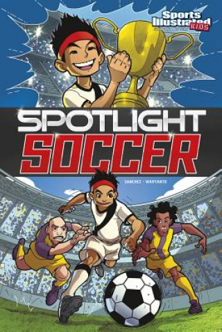 Książka Spotlight Soccer Ricardo Sanchez
