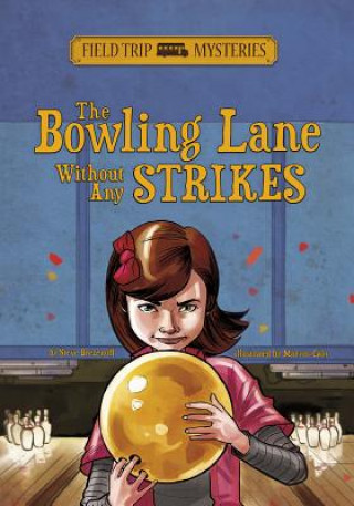 Könyv The Bowling Lane Without Any Strikes Steve Brezenoff