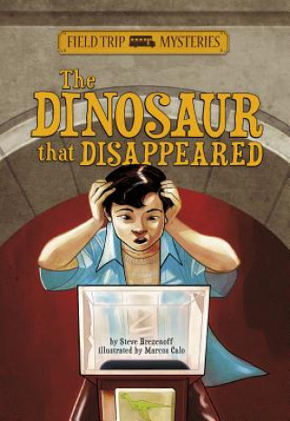 Könyv The Dinosaur That Disappeared Steve Brezenoff