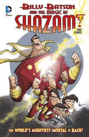 Kniha Billy Batson and the Magic of Shazam! 1 Mike Kunkel