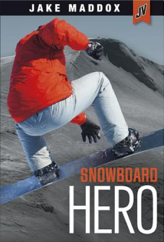 Knjiga Snowboard Hero Jake Maddox