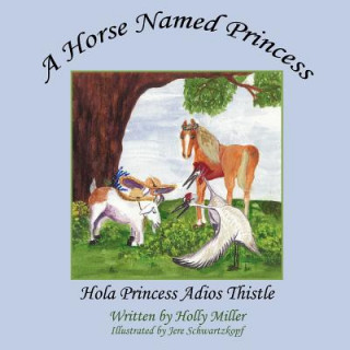 Książka Horse Named Princess Holly Miller