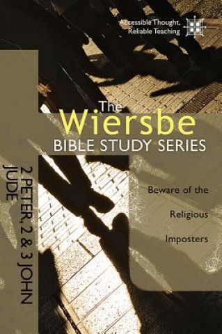 Book 2 Peter, 2 & 3 John, Jude Warren W. Wiersbe